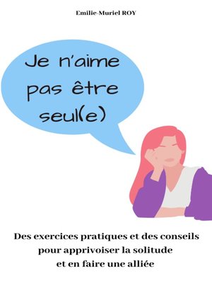 cover image of Je n'aime pas être seul(e)